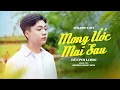 Download Lagu Mong Ước Mai Sau (Lofi Ver) | Bùi Phi Long x Hoàng Ngọc Sơn | Official Music Video