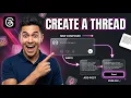 How To Create A Thread Quick Start