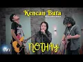 Lagu KENCAN BUTA - NOTHAY (Official Music Video)