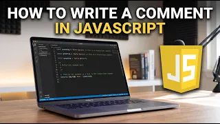 How to Write a Comment in JavaScript Single Multi-Line Guide