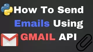 Gmail API How To Send Email with Attachments Using GMAIL API For Beginners 2018