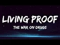 THE WAR ON DRUGS - LIVING PROOF (LYRICS)