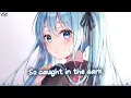 「Nightcore」 Lost Without You - Kygo ft. Dean Lewis ♡ (Lyrics)