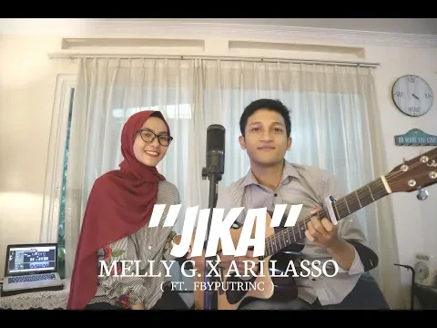 Download MP3 JIKA - MELLY GOESLAW FT.ARI LASSO ( ALDHI COVER FT. FEBY PUTRI ) | FULL VERSION