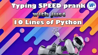 Typing SPEED prank with 10 lines of Python Automate typing with Python Do with Python series