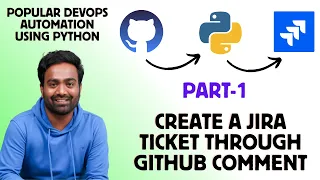 Day 14 Python For DevOps Automate JIRA Creation on a Github Event using Python