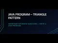 Java Interview Programs Triangle Pattern Automation Testing Interview