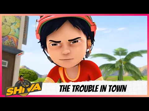 Download MP3 Shiva | शिवा | Full Episode | The Trouble In Town