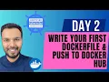 Day 2 Write Your First Dockerfile and Push to Docker Hub CKA Certification Course 2025