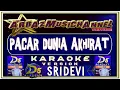 Download Lagu KARAOKE | PACAR DUNIA AKHIRAT | SRIDEVI