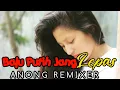 Download Lagu BAJU PUTIH JANG LEPAS  (BY ANONG REMIXER)