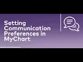 How to set Communication Preferences on MyChart