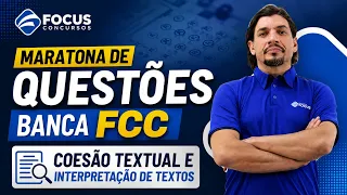 Maratona de questões banca FCC | Coesão Textual e Interpretação de Textos