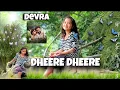 Download Lagu Dheere Dheere (Full song) Devara movie song/ NTR/Janhvi kapoor/Shilpa Rao #devara