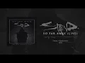 Staind - So Far Away (Live From Foxwoods)