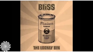 Download Bliss-The Looney Bin MP3