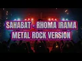 Download Lagu Sahabat - Rhoma Irama | Metal Rock Cover | Full Energy
