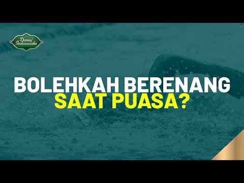 Bolehkah Berenang Saat Puasa?