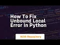 how to fix unbound local error in python