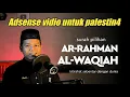 Download Lagu AR-RAHMAN \u0026 AL-WAQIAH NADA NAHAWAND TEMANIN TIDUR - Khoir el