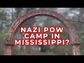 Hidden History Mississippi s Nazi Prisoners of War