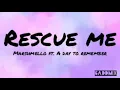 Rescue me - Marshmello ft. A Day to Remember (lyrics)