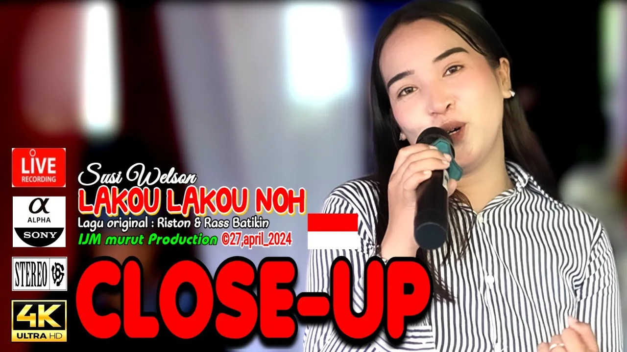 VIDEO CLOSE-UP MURUT LAKOU LAKOU NOH SUSI WELSON ANDAWI (Lagu Riston & Rass Batikin) IJM production