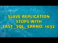 Slave replication stops with Last - SQL