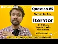 What Is An Iterator In Python Diff Btw Iterators Iterable Objects Python Interview Ques - 5