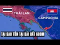 Lagu Biên giới Thái Lan và Campuchia: Tại sao tồn tại dải đất Khlong Yai 600m?
