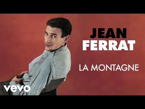 Jean Ferrat - La montagne - YouTube thumbnail