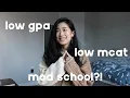 LOW REVEAL - accepted into medical school