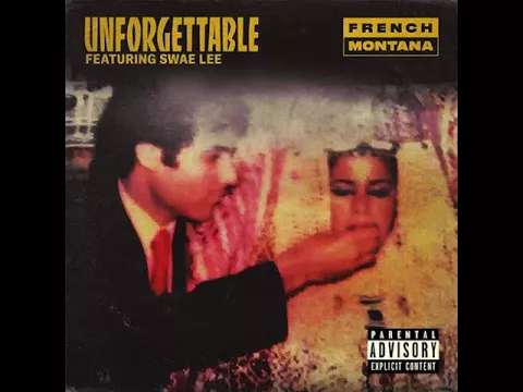 Download MP3 French Montana - Unforgettable ft. Swae Lee [MP3 Free Download]