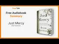Just Mercy by Bryan Stevenson 8 Minute Summary