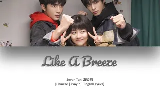 [CHI/PYN/ENG] Seven Tan 譚松韻《Like A Breeze》【Go Ahead OST 以家人之名】