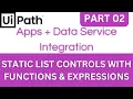 UiPath Apps Tutorial - Part 02 Static List Controls with Functions Expressions
