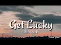Lagu Daft Punk - Get Lucky (lyrics) feat. Pharrell Williams and Nile Rodgers
