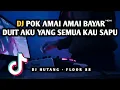 Download Lagu DJ POK AMAI AMAI BELALANG KUPU KUPU BAYAR DUIT AKU YANG SEMUA KAU SAPU REMIC VIRAL TIKTOK TERBARU