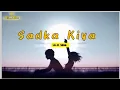 Download Lagu Sadka Kiya - Lofi Song | lyrics Video | bollywood Songs