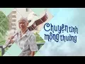 Download Lagu [NHẠC CHẾ] - CHUYỆN TÌNH MỘNG THƯỜNG | Tùng Chùa - Vua Nhạc Chế Cover | Video 4K