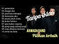 ARMADA FULL ALBUM POPULER (TANPA IKLAN)