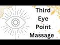 Awakening Your Third Eye Guided Massage for Inner Vision and Spiritual Connection third eye