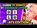 🌟 Guess 75 BTS Songs By SCRAMBLED LETTERS 🔤 | BTS QUIZ 💜