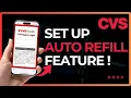 How To Set Up CVS Auto Refill Feature