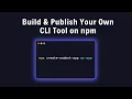 Build Publish Your Own NPM Package with CLI Tool Node js Tutorial