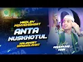 Download Lagu MEDLEY PENYEMANGAT‼️ANTA NUSKHOTUL II SHOLLI WASALLIM II KALIANGET BERSHOLAWAT