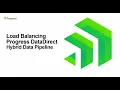 Load Balancing Progress DataDirect Hybrid Data Pipeline