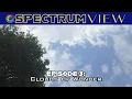 Episode 3 - Clouds of Wonder Spectrum View