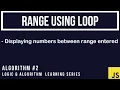JavaScript Algorithm Tutorial Display numbers between given range