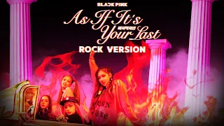 Download BLACKPINK - 'As If It's Your Last' (Rock Version) MP3